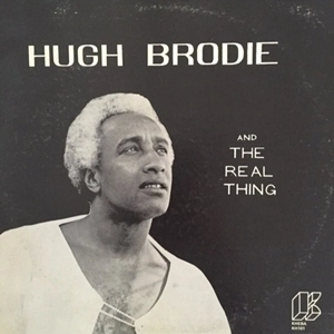 HUGH BRODIE / ヒュー・ブロディ / HUGH BRODIE AND THE RIAL THING