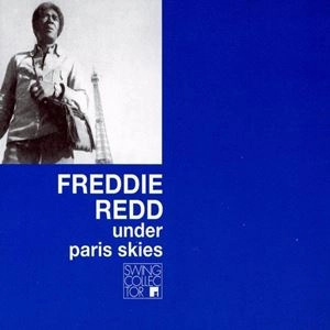 FREDDIE REDD / フレディ・レッド / UNDER PARIS SKIES