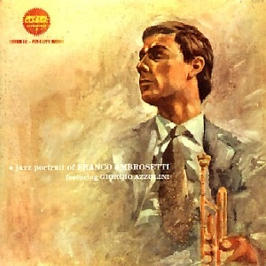 FRANCO AMBROSETTI / フランコ・アンブロゼッティ / ア・ジャズ・ポートレイト・オブ・フランコ
