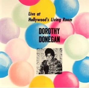 DOROTHY DONEGAN / ドロシー・ドネガン / ライヴ・アット・リヴィングルーム
