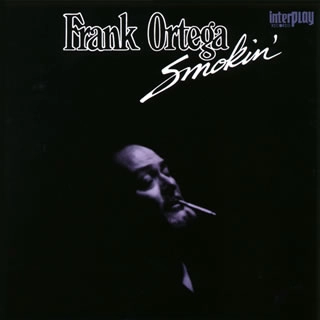 FRANKIE ORTEGA / フランキー・オルテガ / スモーキン