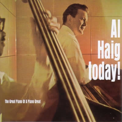 AL HAIG / アル・ヘイグ / トゥデイ