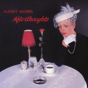 AUDREY MORRIS / オードリー・モリス / AFTERTHOUGHTS