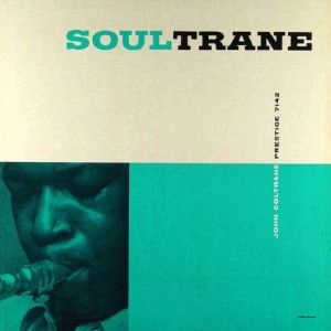 JOHN COLTRANE / ジョン・コルトレーン / SOULTRANE