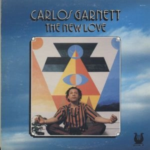 CARLOS GARNETT / カルロス・ガーネット / NEW LOVE