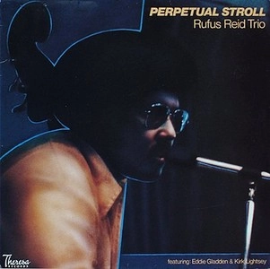 RUFUS REID / ルーファス・リード / PERPETUAL STROLL