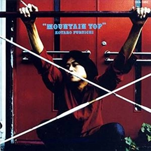 KOTARO FURUICHI / 古市コータロー / MOUNTAIN TOP