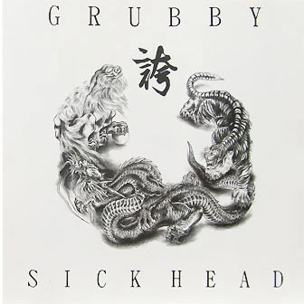 GRUBBY / ＳＩＣＫＨＥＡＤ