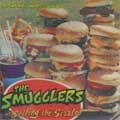SMUGGLERS / スマグラーズ / SELLING THE SIZZLE