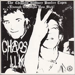 CHAOS U.K / チャピング･サドバリー･ボンファイヤー･テープス