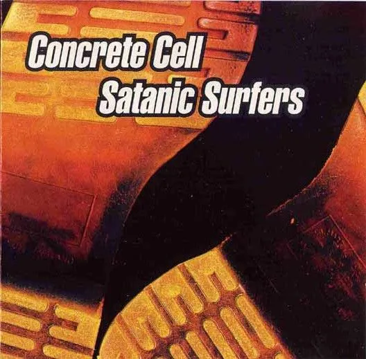 SATANIC SURFERS:CONCRETE CELL / SPLIT