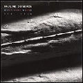 PAULINE OLIVEROS / ポーリン・オリヴェロス / ELECTRONIC WORKS