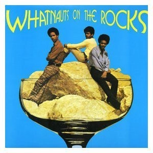 WHATNAUTS / ホワットノウツ / オン・ザ・ロックス
