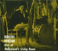 DOROTHY DONEGAN / ドロシー・ドネガン / ライブ・アット・ハリウッズ・リビング・ル