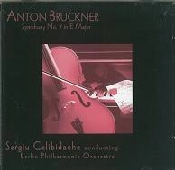 SERGIU CELIBIDACHE / セルジゥ・チェリビダッケ / BRUCKNER:SYMPHONY NO.7