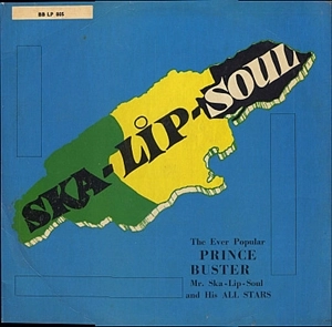 PRINCE BUSTER / プリンス・バスター / SKA LIP SOUL