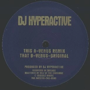 DJ HYPERACTIVE / DJハイパーアクティヴ / VENUS