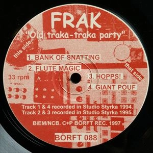 FRAK / OLD TRAKA-TRAKA PARTY