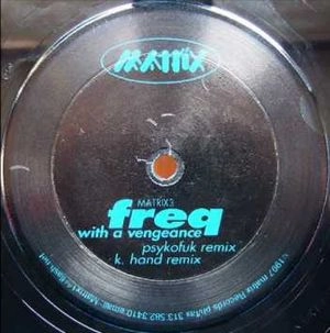 FREQ / WITH A VENGEANCE