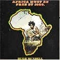 HUGH MUNDELL / ヒュー・マンデル / AFRICA MUST BE FREE BY 1983