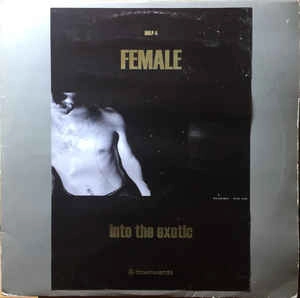FEMALE / フィメール / INTO THE EXOTIC