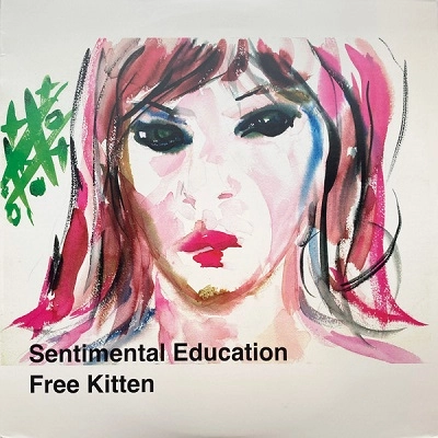 FREE KITTEN / フリー・キトゥン / SENTIMENTAL EDUCATION