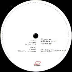 MORGAN GEIST / PUSHED EP