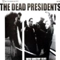 DEAD PRESIDENTS / SPREAD BUTTER