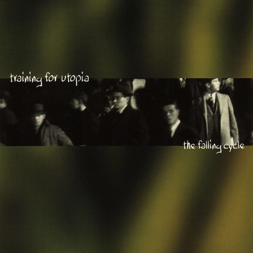 TRAINING FOR UTOPIA / FALLING CYCLE