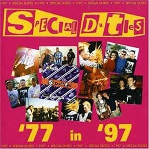 SPECIAL DUTIES / '77 IN '97