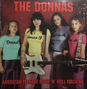 DONNAS / ドナス / AMERICAN TEENAGE ROCK'N'ROLL MACHINE