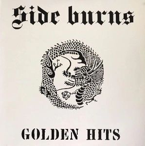 SIDE BURNS / GOLDEN HITS (LP)