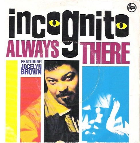 INCOGNITO / インコグニート / ALWAYS THERE