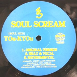 SOUL SCREAM / ソウルスクリーム / ＴＯＵ－ＫＹＯＵ
