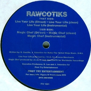 RAWCOTIKS / MAGIC CHEF/LIVE YOUR LIFE