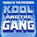 KOOL & THE GANG / クール&ザ・ギャング / MUSIC IS THE MESSAGE