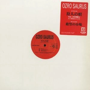 OZROSAURUS / 狩人の唄