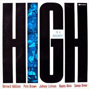 BERNARD ADDISON / HIGH IN A BASEMENT