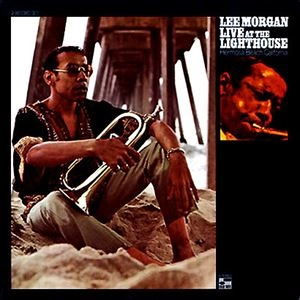 LEE MORGAN / リー・モーガン / LIVE AT THE LIGHTHOUSE