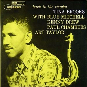 TINA BROOKS / ティナ・ブルックス / BACK TO THE TRACKS