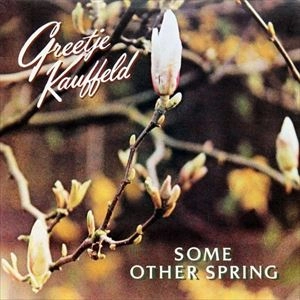 GREETJE KAUFFELD / フリーチャ・カウフェルト / SOME OTHER SPRING