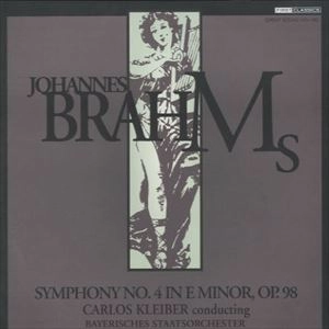 CARLOS KLEIBER / カルロス・クライバー / BRAHMS: SYMPHONY NO.4