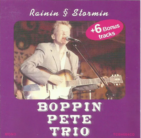 BOPPIN PETE TRIO / RAININ & STRORMIN