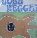 ERNEST RANGLIN / アーネスト・ラングリン / BOSS REGGAE