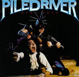PILEDRIVER (from Canada) / METAL INQUISITION / STAY UGLY