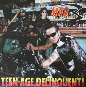 MAD3 / TEENAGE DELINQUENT