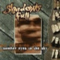 SHADOWS FALL / シャドウズ・フォール / SOMBER EYES TO THE SKY