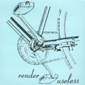 RENDER USELESS / レンダー・ユースレス / DISCOGRAPHY
