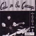 V.A. (GIRLS IN THE GARAGE) / GIRLS IN THE GARAGE VOL.8 (CD) / GIRLS IN THE GARAGE 8 (CD)