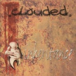 CLOUDED / INHERITANCE